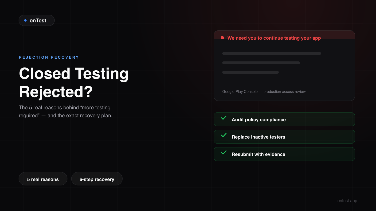 Google Play Closed Testing Rejected? 5 Reasons Why and Exactly What to Do Next